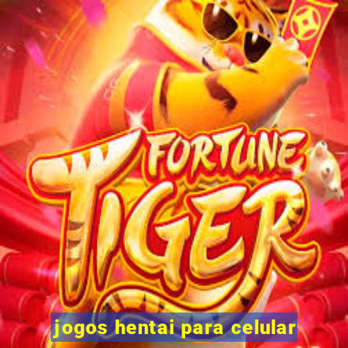 jogos hentai para celular